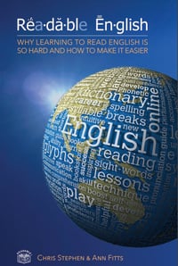 Why Learning to Read English is So Hard and How to Make it Easier